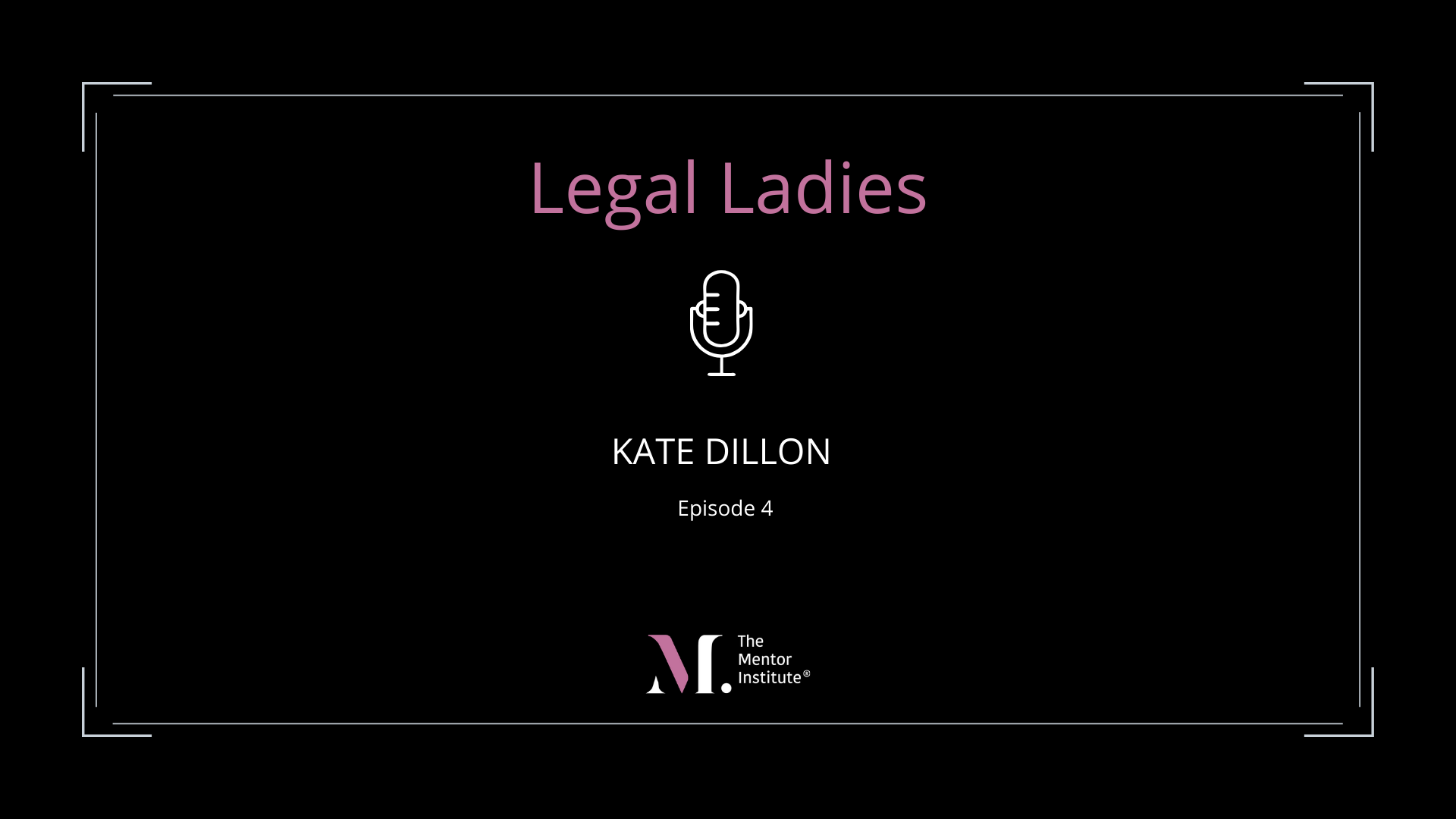 Legal ladies, Kate Dillon