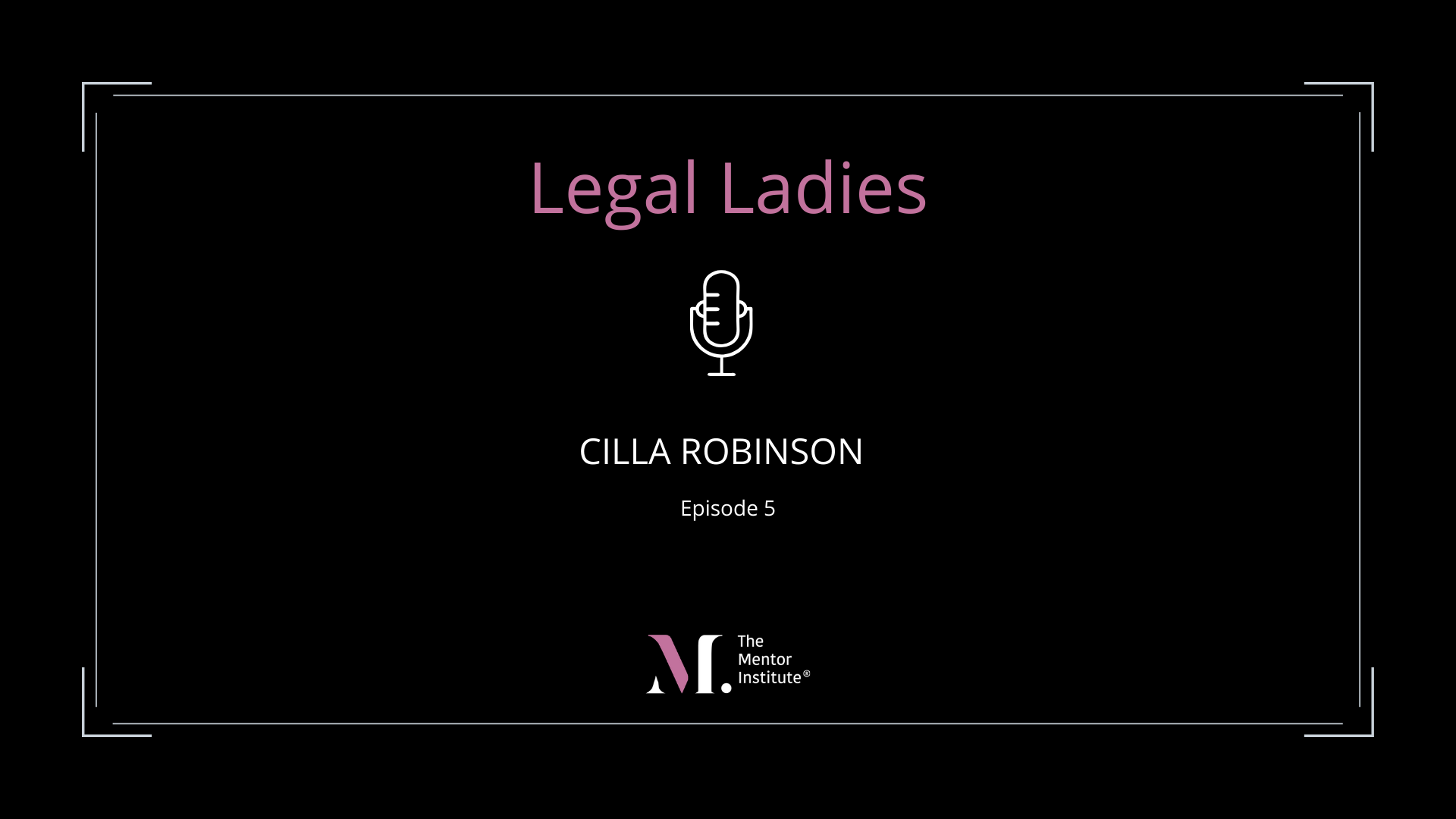 Legal Ladies, Cilla Robinson